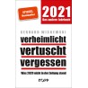 Verheimlicht, vertuscht, vergessen