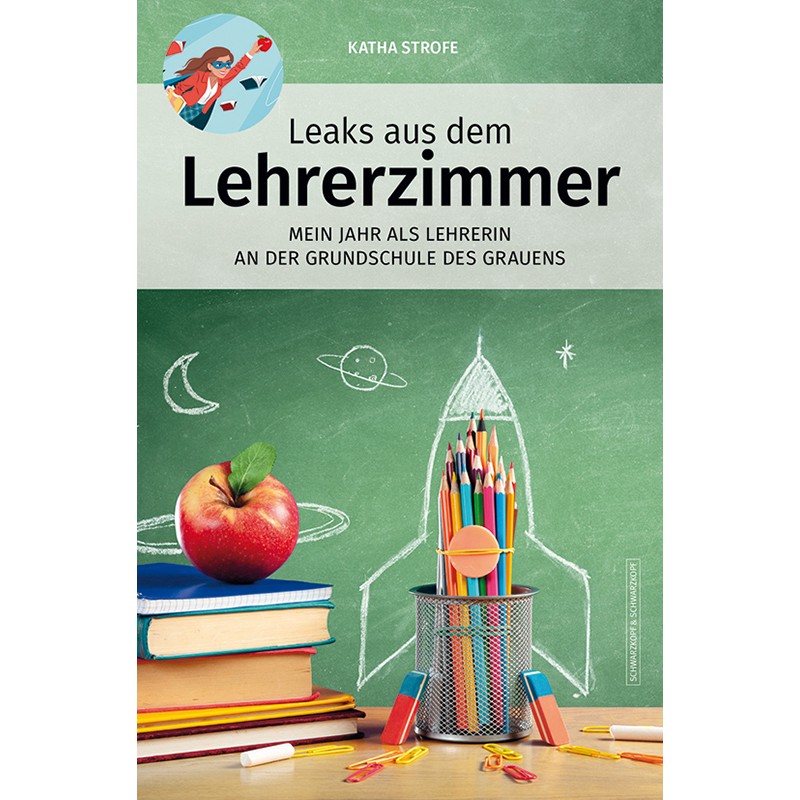 Leaks aus dem Lehrerzimmer