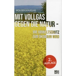 Mit Vollgas gegen die Natur