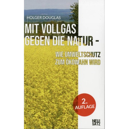Mit Vollgas gegen die Natur