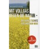 Mit Vollgas gegen die Natur