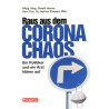 Raus aus dem Corona-Chaos