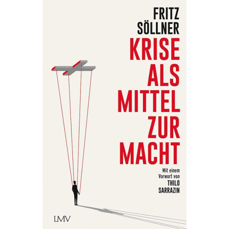 Krise als Mittel zur Macht