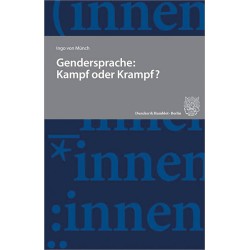 Gendersprache: Kampf oder Krampf