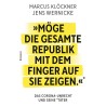 "Möge die gesamte Republik mit dem Finger auf sie zeigen."