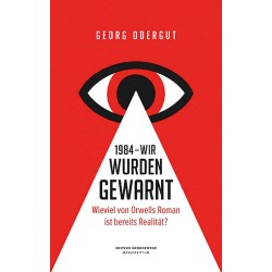 1984 - Wir wurden gewarnt