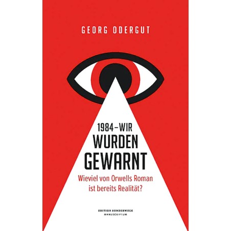 1984 - Wir wurden gewarnt