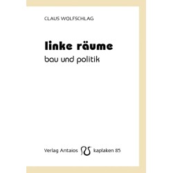 Linke Räume - Bau und Politik