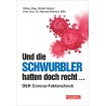 Und die Schwurbler hatten doch recht...