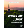 Denken wir Wald