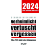 Verheimlicht - vertuscht - vergessen 2024