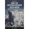 Und sie unterscheiden sich doch
