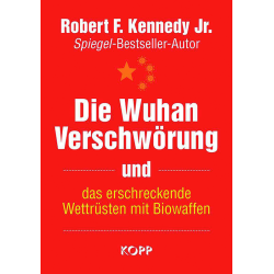 Die Wuhan-Verschwörung und das erschreckende