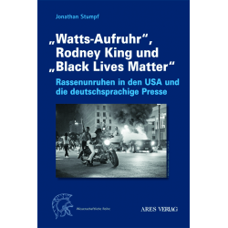 "Watts-Aufruhr", Rodney King und "Black Lives Matter"