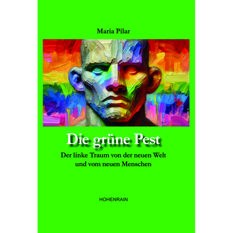 Die grüne Pest