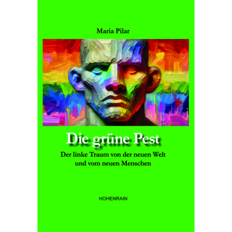 Die grüne Pest
