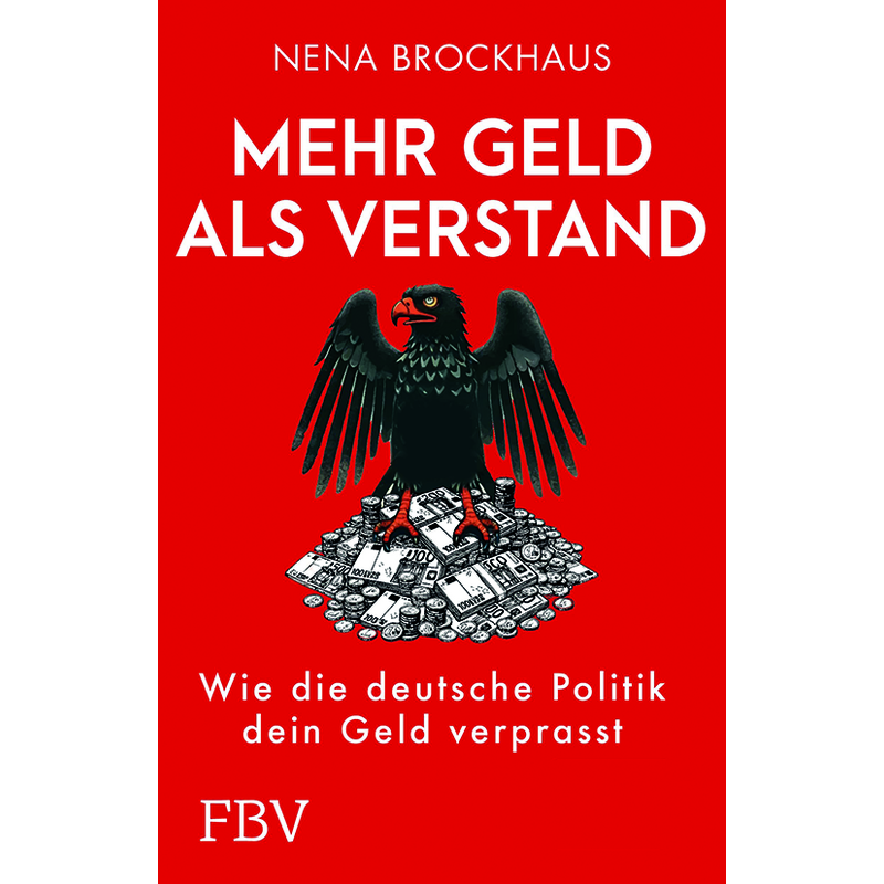 Mehr Geld als Verstand
