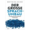 Der große Sprachumbau