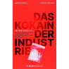 Das Kokain der Industrie