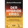Der hybride Krieg gegen Deutschland
