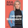 Links-grüne Meinungsmacht