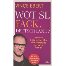 Wot Se Fack, Deutschland?