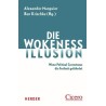 Die Wokeness-Illusion
