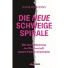 Die neue Schweigespirale