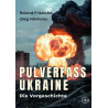 Pulverfass Ukraine