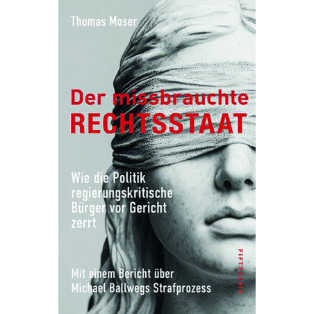 Der mißbrauchte Rechtsstaat