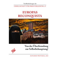 GfP-Protokoll 2018: Europas Reconquista