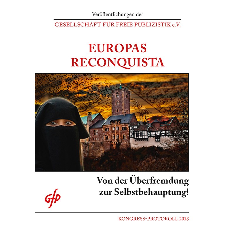 GfP-Protokoll 2018: Europas Reconquista