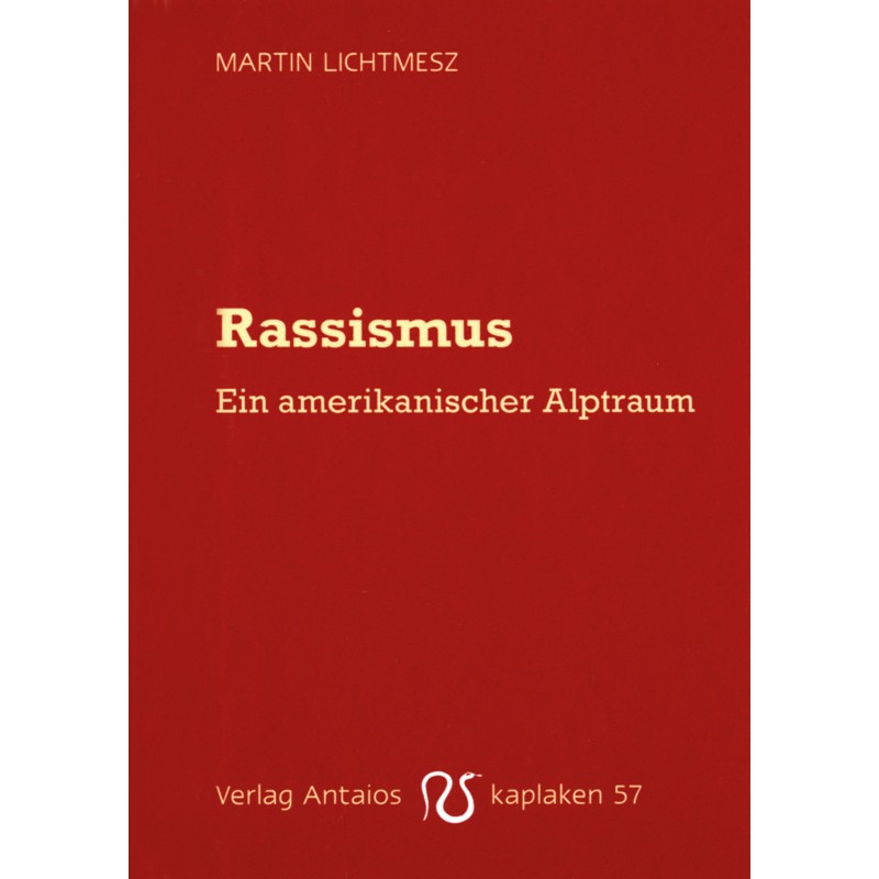 Rassismus - En amerikanischer Alptraum (Kaplaken)