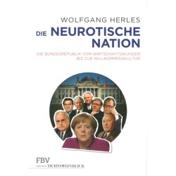 Herles, Die neurotische Nation