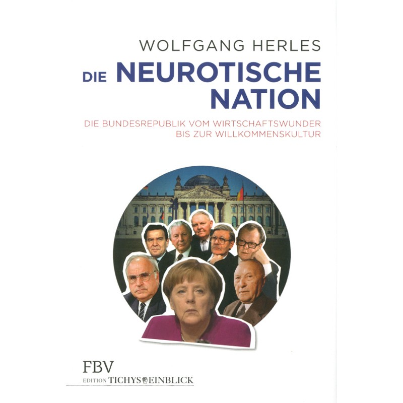 Herles, Die neurotische Nation