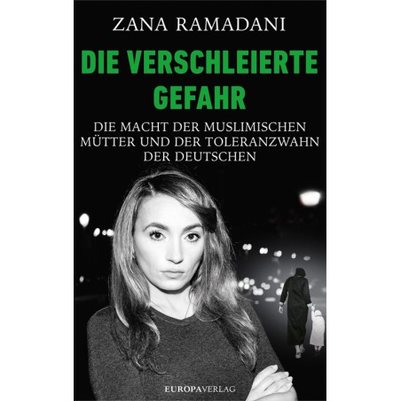 Die verschleierte Gefahr