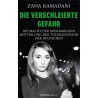Die verschleierte Gefahr