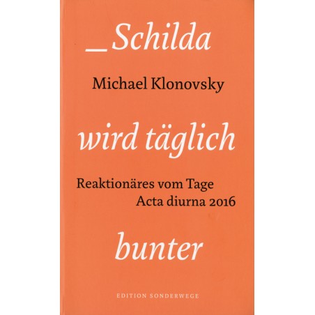 Schilda wird täglich bunter