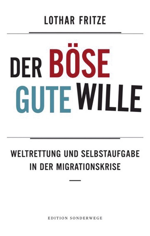 Fritze, Der böse gute Wille