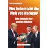 Wer beherrscht die Welt von Morgen?