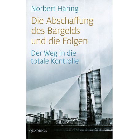 Die Abschaffung des Bargelds und die Folgen