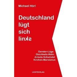 Deutschland lügt sich links