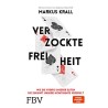Verzockte Freiheit