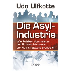 Die Asylindustrie
