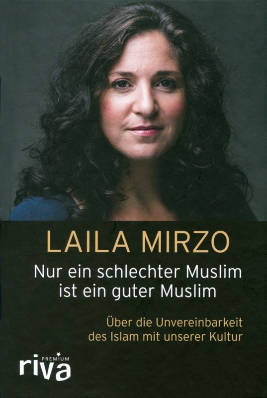 Nur ein schlechter Muslim ist ein guter Muslim