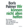 Wir können nicht allen helfen