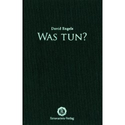 Was tun?