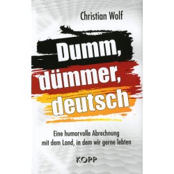 Dumm, dümmer, deutsch