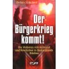 Der Bürgerkrieg kommt!