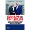 Deutschland in der Warteschleife